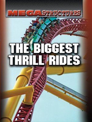 cover image of The Biggest Thrill Rides
